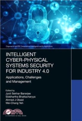 Intelligent Cyber-Physical Systems Security for Industry 4.0：Applications, Challenges and Management