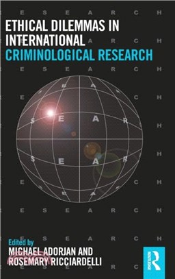 Ethical Dilemmas in International Criminological Research