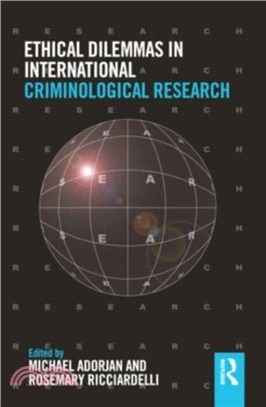 Ethical Dilemmas in International Criminological Research