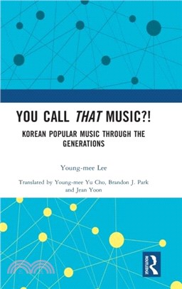 You Call That Music?!：Korean Popular Music Through the Generations