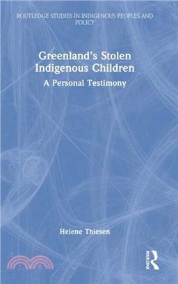 Greenland's Stolen Indigenous Children：A Personal Testimony