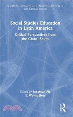 Social Studies Education in Latin America：Critical Perspectives from the Global South