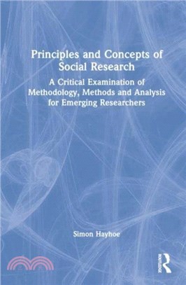 Principles and Concepts of Social Research：A Critical Examination of Methodology, Methods and Analysis for Emerging Researchers