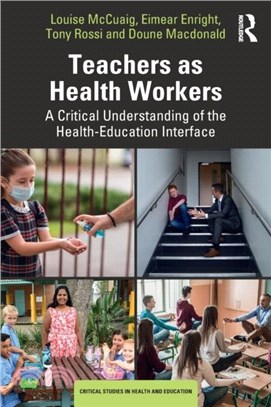 Teachers as Health Workers：A Critical Understanding of the Health-Education Interface