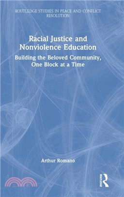 Racial Justice and Nonviolence Education：Building the Beloved Community, One Block at Time