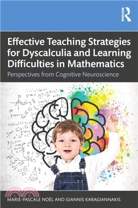 Effective Teaching Strategies for Dyscalculia and Learning Difficulties in Mathematics：Perspectives from Cognitive Neuroscience