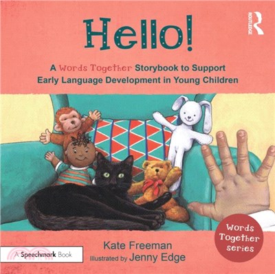 Hello!: A 'Words Together' Storybook to Help Children Find their Voices