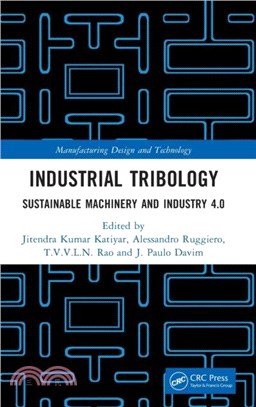 Industrial Tribology：Sustainable Machinery and Industry 4.0