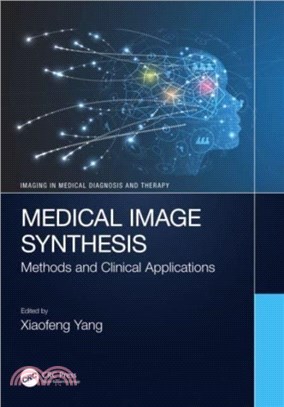 Medical Image Synthesis：Methods and Clinical Applications