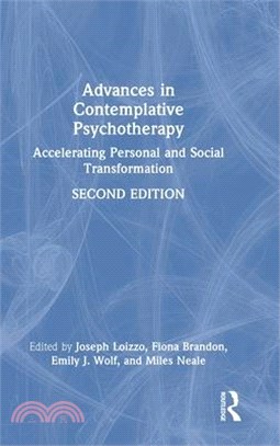 Advances in Contemplative Psychotherapy: Accelerating Personal and Social Transformation