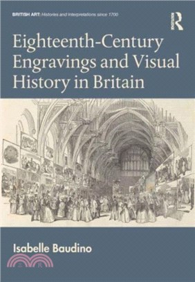 Eighteenth-Century Engravings and Visual History in Britain