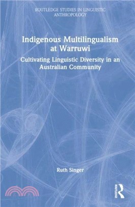 Indigenous Multilingualism at Warruwi：Cultivating Linguistic Diversity in an Australian Community