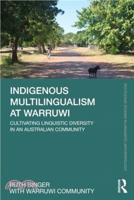 Indigenous Multilingualism at Warruwi：Cultivating Linguistic Diversity in an Australian Community