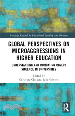 Global Perspectives on Microaggressions in Higher Education：Understanding and Combating Covert Violence in Universities