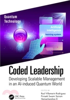 Coded Leadership：Developing Scalable Management in an AI-induced Quantum World