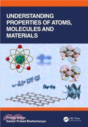 Understanding Properties of Atoms, Molecules and Materials