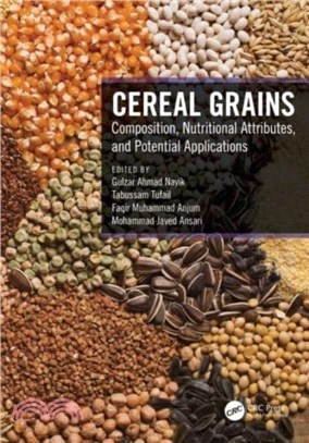 Cereal Grains：Composition, Nutritional Attributes, and Potential Applications