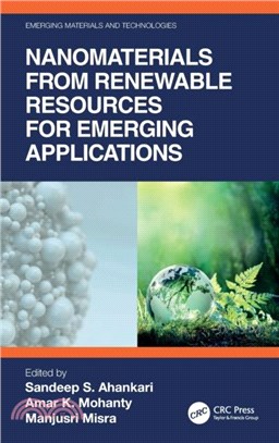 Nanomaterials from Renewable Resources for Emerging Applications