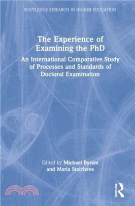 The Experience of Examining the PhD：An International Comparative Study of Processes and Standards of Doctoral Examination