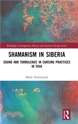 Shamanism in Siberia：Sound and Turbulence in Cursing Practices in Tuva