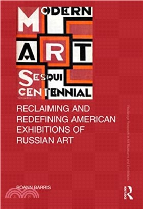 Reclaiming and Redefining American Exhibitions of Russian Art