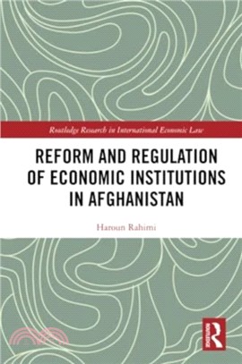 Reform and Regulation of Economic Institutions in Afghanistan：Formal and Informal Credit Systems