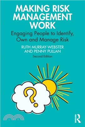 Making Risk Management Work：Engaging People to Identify, Own and Manage Risk