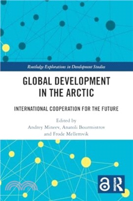 Global Development in the Arctic：International Cooperation for the Future