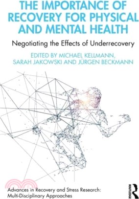 The Importance of Recovery for Physical and Mental Health：Negotiating the Effects of Underrecovery