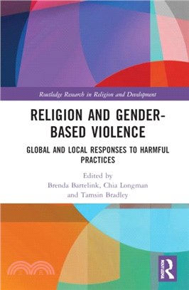 Religion and Gender-Based Violence：Global and Local Responses to Harmful Practices