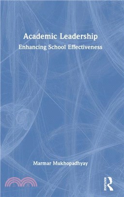 Academic Leadership：Enhancing School Effectiveness