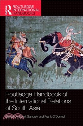 Routledge Handbook of the International Relations of South Asia