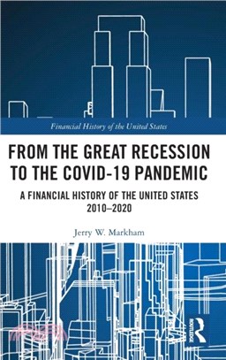 From the Great Recession to the Covid-19 Pandemic：A Financial History of the United States 2010-2020