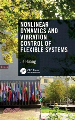 Nonlinear Dynamics and Vibration Control of Flexible Systems