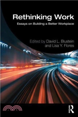 Rethinking Work：Essays on Building a Better Workplace