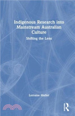 Indigenous Research into Mainstream Australian Culture：Shifting the Lens