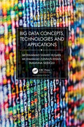 Big Data Concepts, Technologies, and Applications