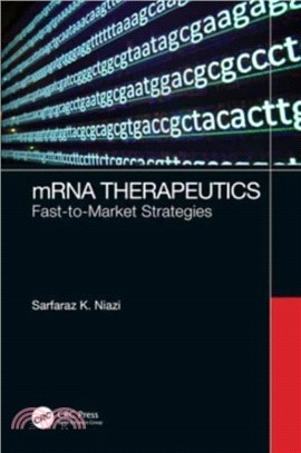 mRNA Therapeutics：Fast-to-Market Strategies