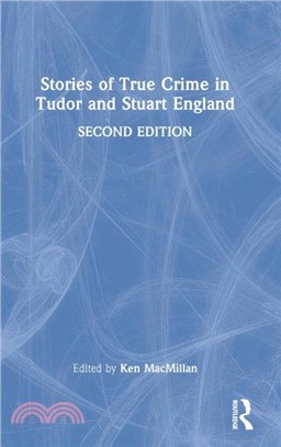 Stories of True Crime in Tudor and Stuart England