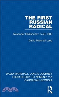 The First Russian Radical：Alexander Radishchev 1749-1802
