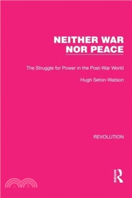 Neither War Nor Peace：The Struggle for Power in the Post-War World