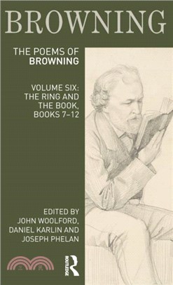 The Poems of Robert Browning: Volume Six：The Ring and the Book, Books 7-12
