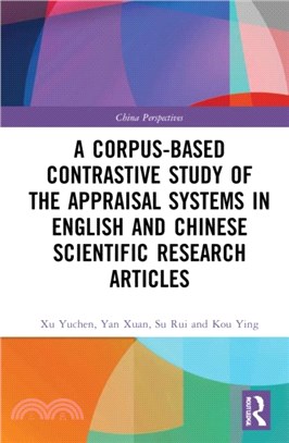 A Corpus-based Contrastive Study of the Appraisal Systems in English and Chinese Scientific Research Articles