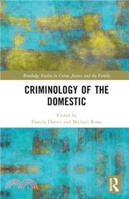 Criminology of the Domestic