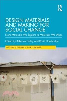 Design Materials and Making for Social Change: From Materials We Explore to Materials We Wear
