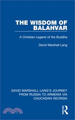 The Wisdom of Balahvar: A Christian Legend of the Buddha