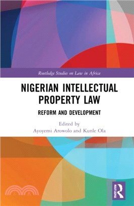 Nigerian Intellectual Property Law：Reform and Development