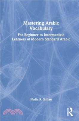 Mastering Arabic Vocabulary：For Beginner to Intermediate Learners of Modern Standard Arabic