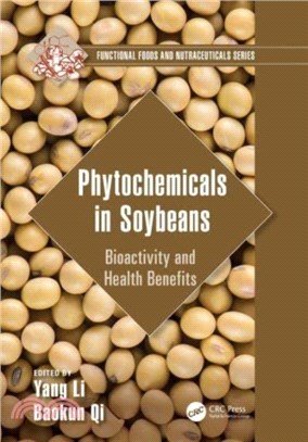 Phytochemicals in Soybeans：Bioactivity and Health Benefits