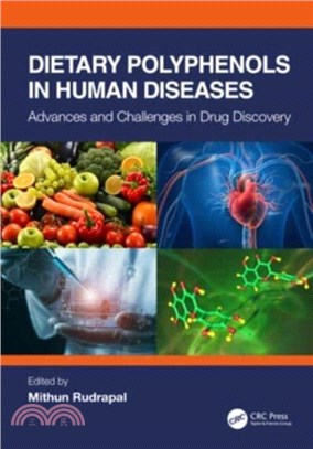 Dietary Polyphenols in Human Diseases：Advances and Challenges in Drug Discovery